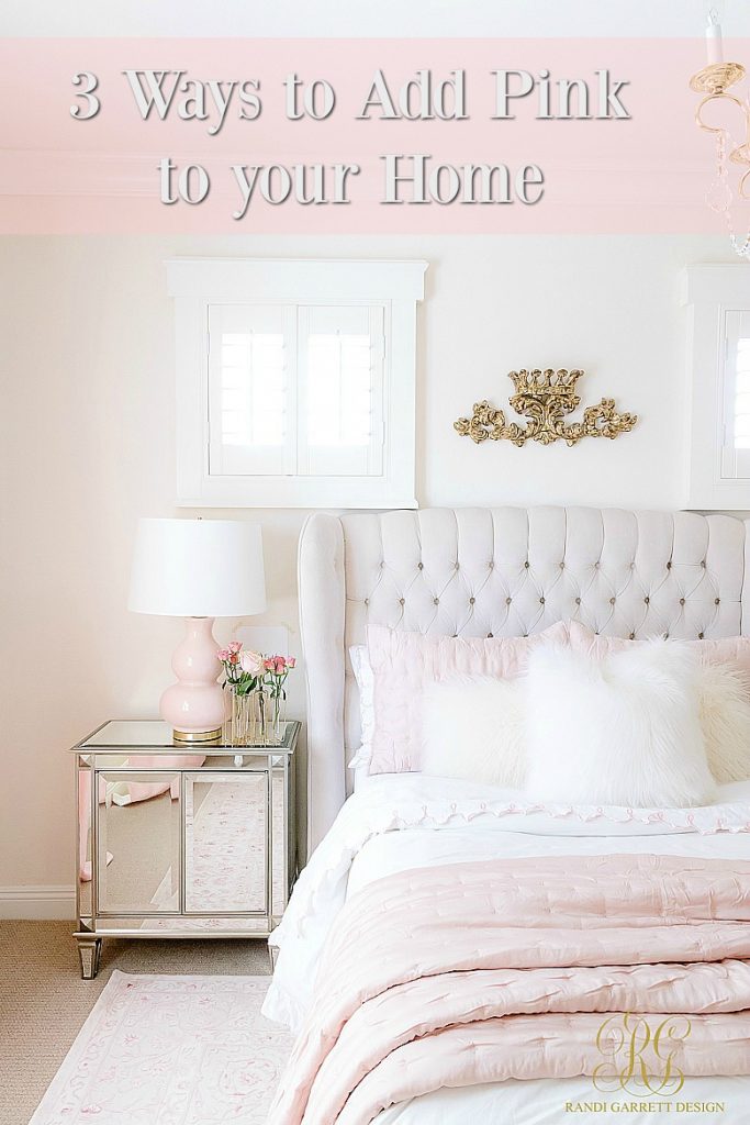 3 Simple Ways to Add Pink to your Home - Randi Garrett Design