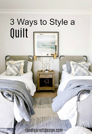 3 Ways to Style a Quilt - Randi Garrett Design