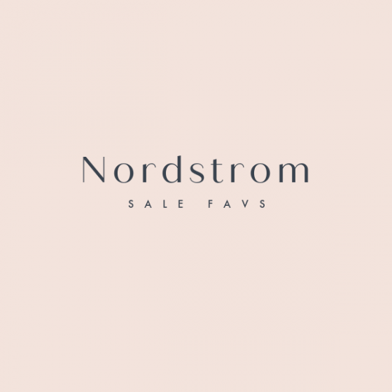 My Nordstrom Anniversary Sale Favs